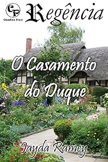 Livro O Casamento do Duque - Regência 6