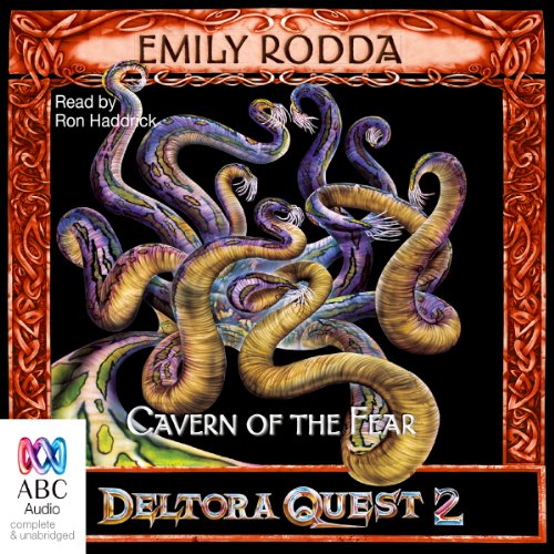 The Cavern of the Fear: Deltora Shadowlands, Book 1