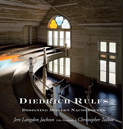 Diedrich Rulfs: Designing Modern Nacogdoches by 