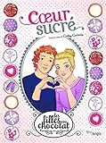 Les filles au chocolat - tome 8 Coeur sucré (08) (Les filles au chocolat (T8)) (French Edition) by 