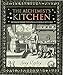 The Alchemist's Kitchen: Extraordinary Potions & Curious Notions (Wooden Books)