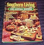 Hardcover 1985 Southern Living Annual Recipes Hardback Book