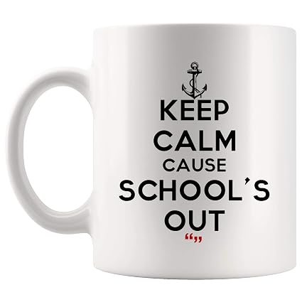  Cause School Out Student Teacher Mug Coffee Cup