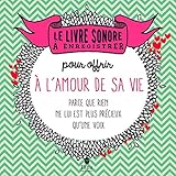 Le livre sonore à enregistrer pour offrir à son amoureux/se by 