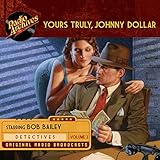 Yours Truly, Johnny Dollar, Volume 3