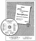Basic Jazz Conception for Saxophone, Vol 2: 12 Jazz Exercises; 10 Jazz Tunes (w/CD) by