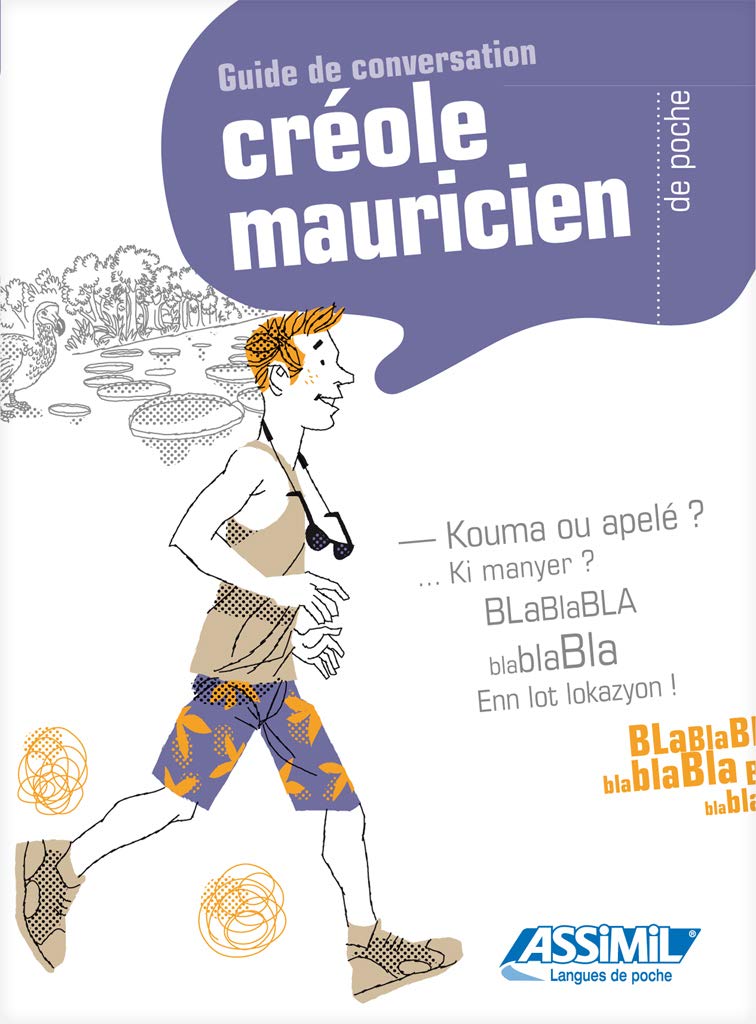 Creole Mauricien De Poche Phrasebook In Mauritius Creole For French Speakers Guides De Conversation Creole Edition Arnaud Carpooran Assimil 9782700505047 Amazon Com Books