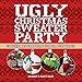 Ugly Christmas Sweater Party: Christmas Crafts, Recipes, Activities by Matt Shay, Brandy Shay