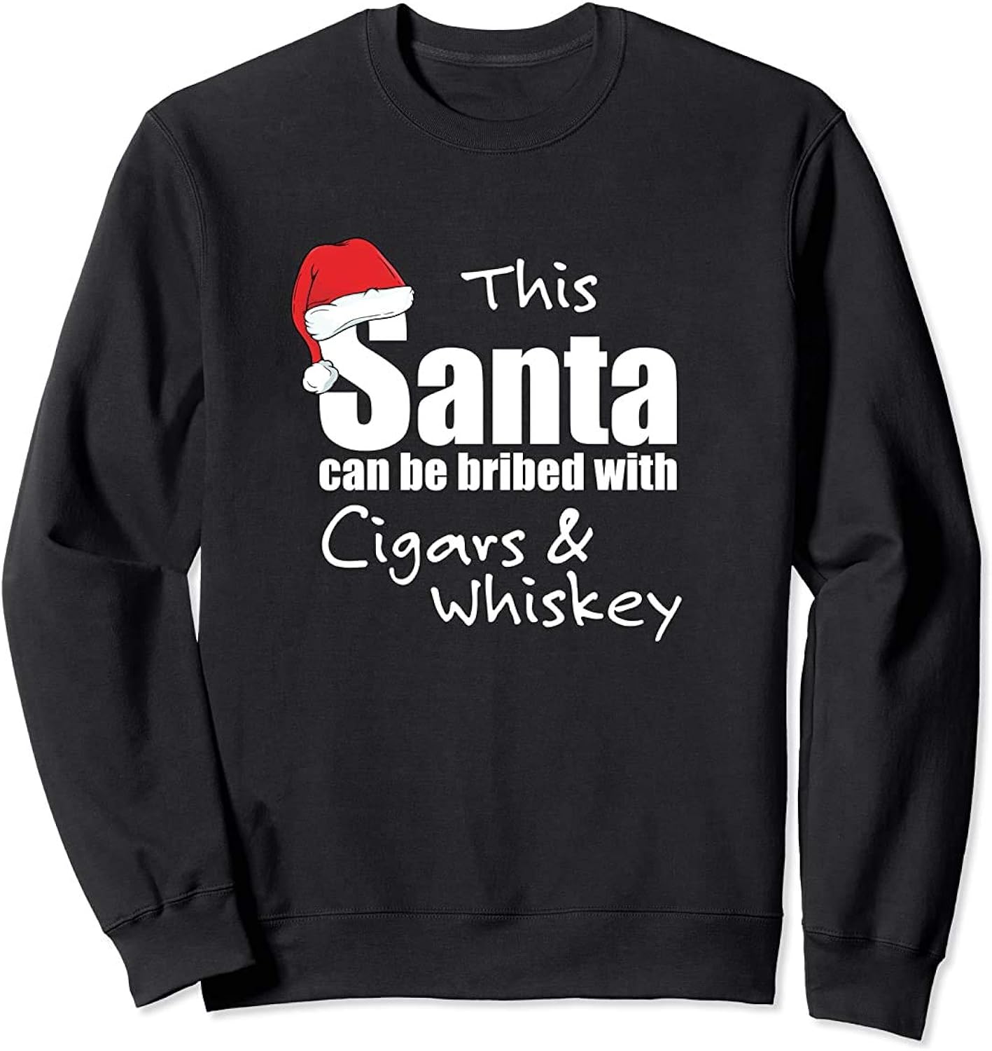 Funny Christmas S.anta Claus Cigars Humor Novelty Sweatshirt Funny Christmas Sweatshirt