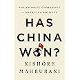 Has China Won?: The Chinese Challenge to American Primacy