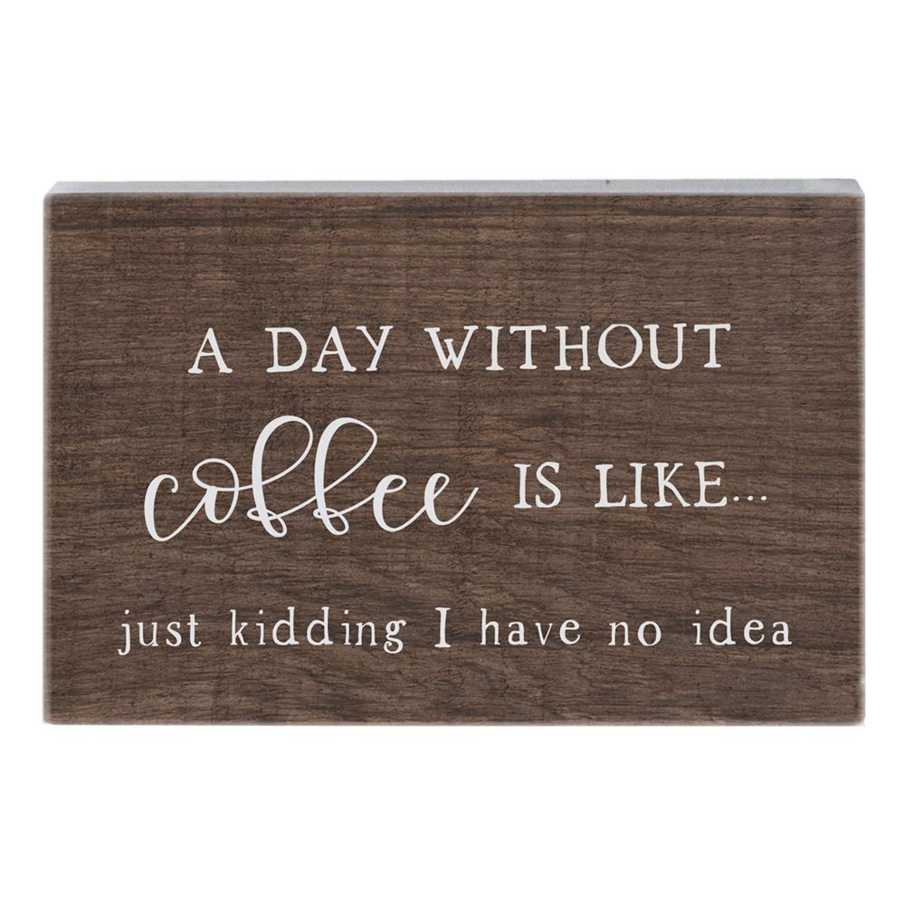 Simply Said, INC Small Talk Sign - Day Without Coffee