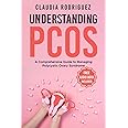 UNDERSTANDING PCOS: A Comprehensive Guide to Managing Polycystic Ovary Syndrome