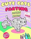Cute Cats Farting - Pattern Edition: Coloring Book For Advanced Colorists (Super Cute Kawaii Colorin by Vit Hansen