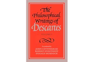 The Philosophical Writings of Descartes