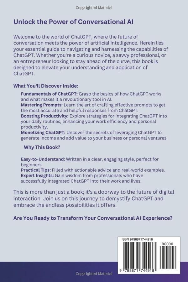 ChatGPT for Beginners Made Easy: Learn the Basics, Master Prompts, Boost Productivity, and Cash In With Conversational AI (AI for Beginners Made Easy)