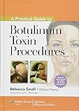 A Practical Guide to Botulinum Toxin Procedures