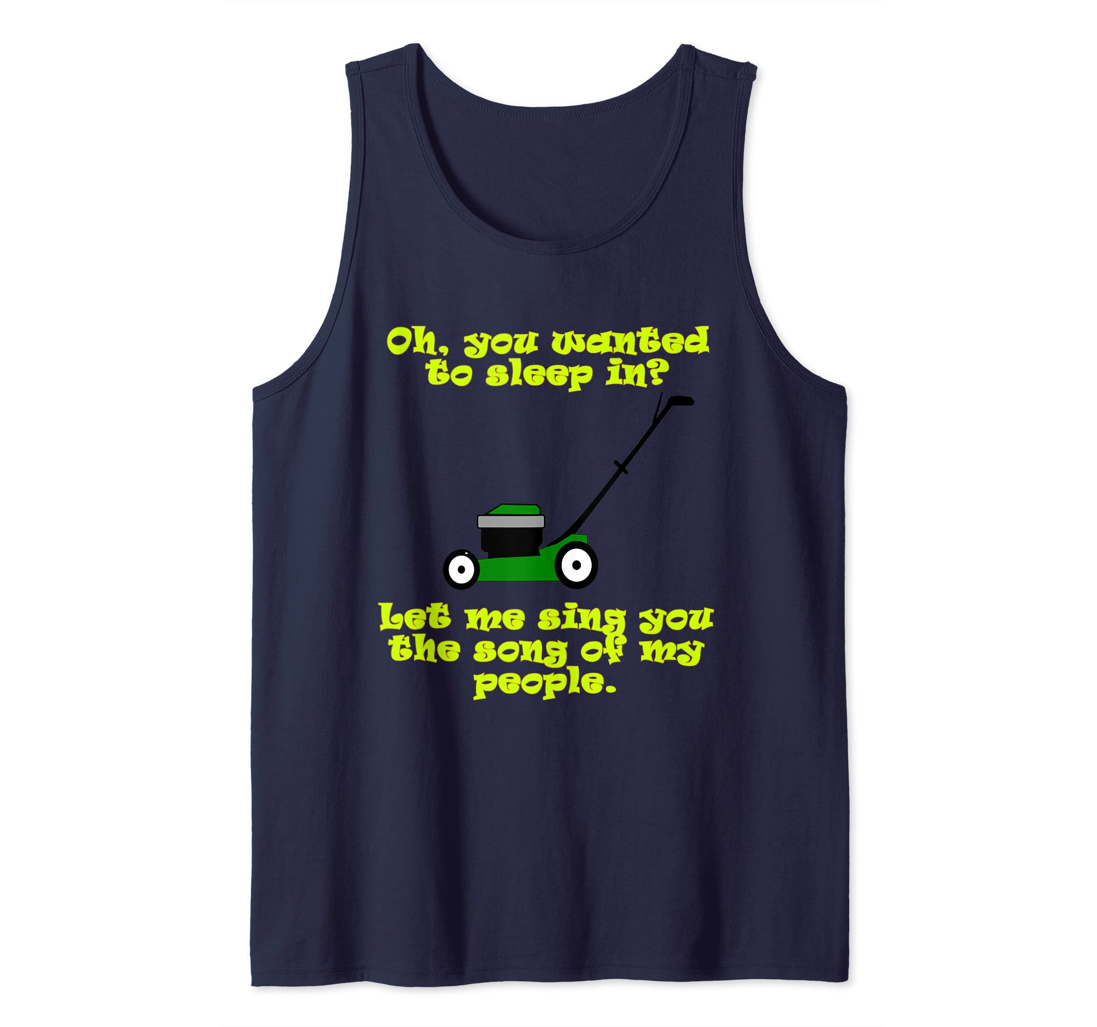 Lawn Mowing Gardening Funny Tank Top