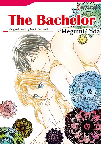 The Bachelor: Harlequin comics by Marie Ferrarella