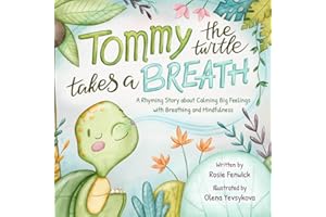 Tommy the Turtle Takes a Breath: A Rhyming Story about Calming Big Feelings with Breathing and Mindfulness (Hugs & Dreams)
