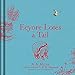 Winnie-the-Pooh: Eeyore Loses a Tail: Special Edition of the Original Illustrated Story by A.A.Milne with E.H.Shepard’s Iconic Decorations. Collect the Range.
