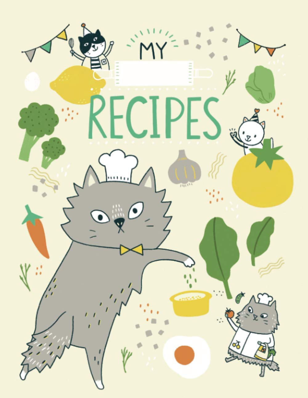 My Recipes Notebook With Cat Theme Beige Book Cover 8 5 X 11 Inches Big Size Recipe Book Cooking Journal To Write In My Recipes Book With Cute Little Cats Aisiri Yossaya Do