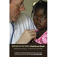 Partner to the Poor: A Paul Farmer Reader (Volume 23)