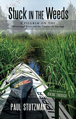 Stuck in the Weeds : A Pilgrim on the Mississip... 0984644962 Book Cover