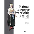 Natural Language Processing in Action, Second Edition