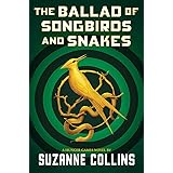 The Ballad of Songbirds and Snakes (A Hunger Games Novel)