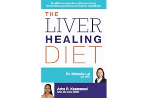 The Liver Healing Diet: The MD's Nutritional Plan to Eliminate Toxins, Reverse Fatty Liver Disease and Promote Good Health
