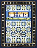 Nine-patch Extravaganza by 