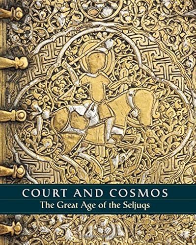 Download Court and Cosmos: The Great Age of the Seljuqs PDF