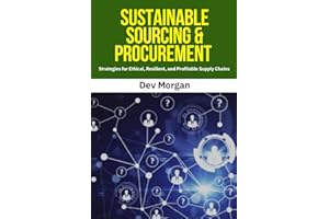 Sustainable Sourcing & Procurement: Sustainable sourcing, Sustainable procurement, Ethical supply chains, Green procurement, 