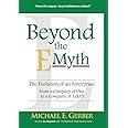 Beyond The E-Myth: The Evolution of an Enterprise: From a Company of One to a Company of 1,000!