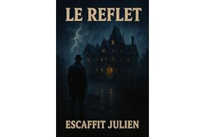 Le reflet: Une nouvelle d'horreur psychologique (French Edition)