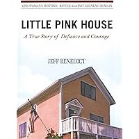 Little Pink House: A True Story of Defiance and Courage