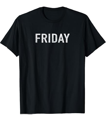 Amazon.com: Funny It's Friday It's Friday T-Shirt, Fun Friday Tee