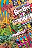 The Last Condo Board of the Apocalypse (Kelly Driscoll Book 1)