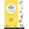Top 100 German Verbs - Learn German easily and effectively: Top 100 Deutsche Verben und Modalverben - Deutsche Edition (Deutsch lernen) (German Edition)