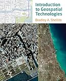 Introduction to Geospatial Technologies by
