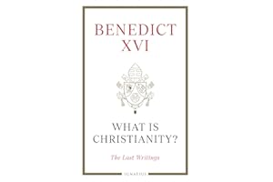 What Is Christianity?: The Last Writings