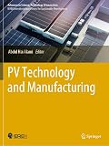 PV Technology and Manufacturing (Advances in Science, Technology & Innovation)