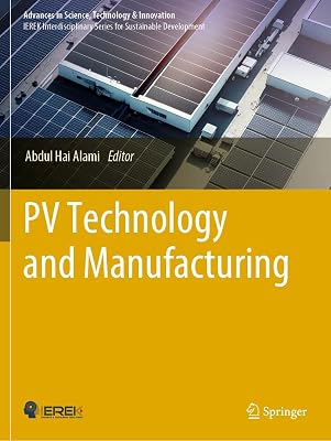PV Technology and Manufacturing (Advances in Science, Technology & Innovation)
