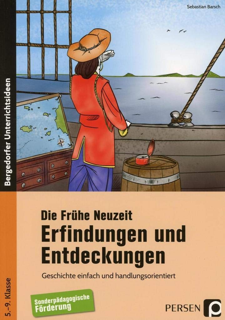 Die Frühe Neuzeit: Erfindungen Und Entdeckungen: Geschichte Einfach Und  Handlungsorientiert (5. Bis 9. Klasse): Barsch, Sebastian: 9783403233268:  Amazon.com: Books