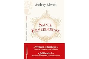 SAINTE EMMERDERESSE