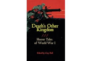 Death's Other Kingdom: Horror Tales of World War I