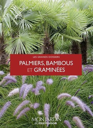 Palmiers, bambous et graminées