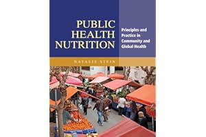 Public Health Nutrition: Principles and Practice in Community and Global Health