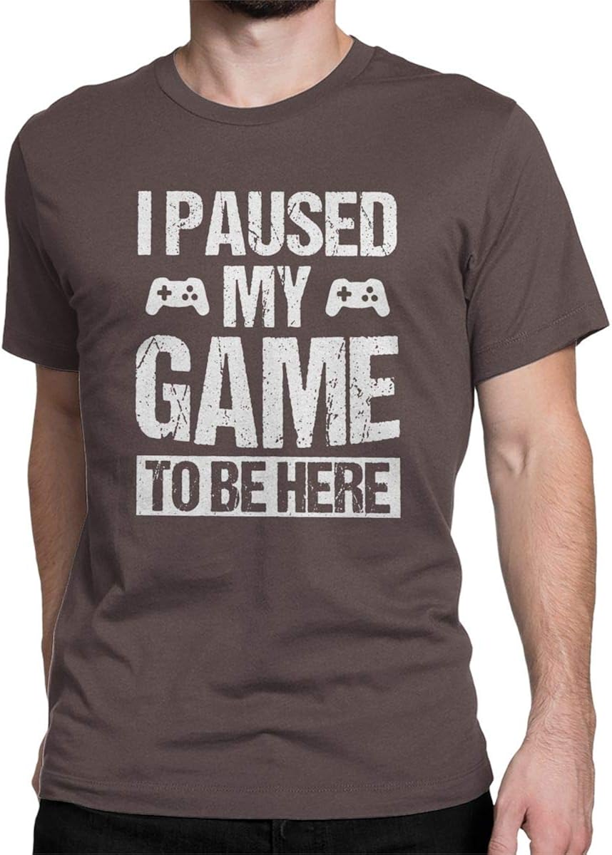 I Paused My Game to Be Here Funny T Shirt Gamer Gaming Player Humor Tees Tops for Men