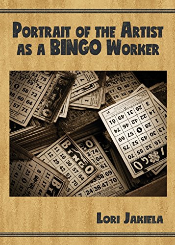Portrait of the Artist as a Bingo Worker: On Work and the Writing Life (Harmony Memoir Series)